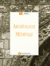 Archéologie médiévale N° 36, 2006