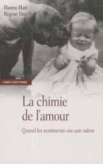 La chimie de l'amour. Quand les sentiments ont une odeur