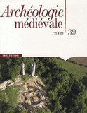 Archéologie médiévale N° 39, 2009