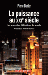 La puissance au XXIe siècle. Les nouvelles définitions du monde