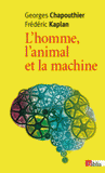 L'homme, l'animal et la machine