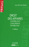 Droit des affaires. Commerçants, concurrence, distribution
5e édition