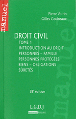 Droit civil. Tome 1 : Introduction au droit, personnes - famille, personnes protégées, biens - obligations, sûretés
33e édition