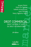 Droit commercial. Droit interne et aspects de droit international
29e édition