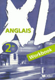 Anglais 2nde XL. Workbook