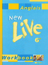 Anglais 6e New Live. Workbook