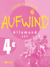 Allemand 4ème LV1 Aufwind. Cahier d'activités