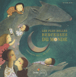 Les plus belles berceuses du monde. 23 Berceuses du Mali... au Japon
avec 1 CD audio