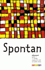 Allemand 1e année Niveau A1/A2 Palier 1 Spontan
avec 1 CD audio