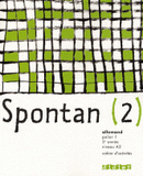 Allemand Palier 1 - 2e Année A2 Spontan (2). Cahier d'activités