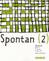 Allemand Palier 1 - 2e Année A2 Spontan (2). Cahier d'activités