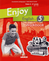 Enjoy English in 3e Palier 2 - 2e année. Workbook
édition 2009