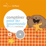 Comptines pour les gourmands
avec 1 CD audio