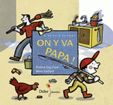 On y va papa !