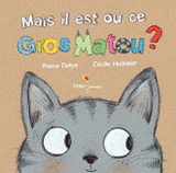 Mais il est où ce gros matou ?