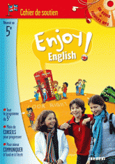 Anglais 5e Enjoy English. Cahier de soutien
avec 1 CD audio MP3