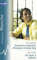 Valentino Lombardi, chirurgien et play-boy ; Un coeur à séduire