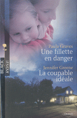 Une fillette en danger ; La coupable idéale