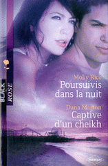 Poursuivis dans la nuit ; Captive d'un cheikh