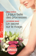 La plus belle des promesses ; Un secret sur le rivage
