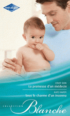 La promesse d'un médecin ; Sous le charme d'un inconnu