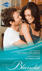 Pour l'amour d'un pédiatre ; Un regard a suffi