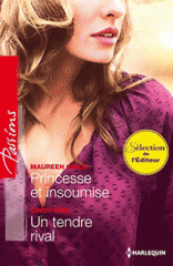 Princesse et insoumise ; Un tendre rival