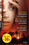 Héritière et captive ; Une menace invisible ; En danger d'aimer