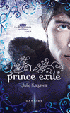 Les Royaumes invisibles Tome 4
Le prince exilé