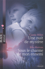 Nuit de mystère ; Sous le charme de mon ennemi