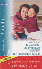 Les jumelles Dr Ramsay ; Une inoubliable passion ; Rivalité aux urgences