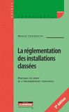 La règlementation des installations classées. Pratique du droit de l'environnement industriel
2e édition