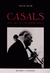 Casals ou l'art de l'interprétation