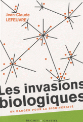 Les invasions biologiques. Un danger pour la biodiversité