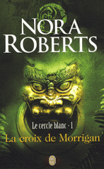 Le cercle blanc Tome 1
La croix de Morrigan