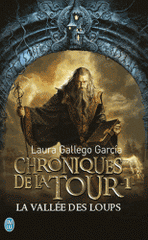 Chroniques de la Tour Tome 1
La vallée des loups