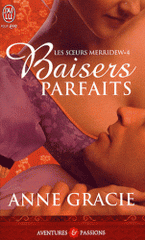 Les soeurs Merridew Tome 4
Baisers parfaits