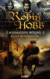 L'Assassin royal Tome 3
La nef du crépuscule