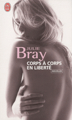 Corps à corps en liberté. Nouvelles érotiques