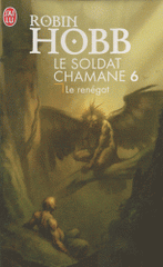 Le Soldat chamane Tome 6
Le renégat