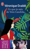 Ce que je sais de Vera Candida