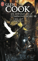 Les Annales de la Compagnie noire Tome 10
L'eau dort. Première partie