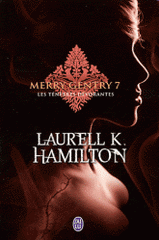 Merry Gentry Tome 7
Les ténèbres dévorantes