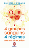 4 groupes sanguins, 4 régimes : menus et recettes. Plus de 200 recettes originales et 30 jours de menus personnalisés pour chacun des groupes sanguins