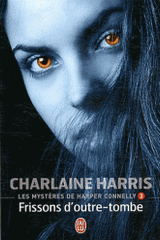 Les mystères de Harper Connelly Tome 3
Frissons d'outre-tombe