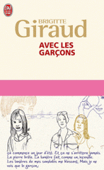 Avec les garçons. Suivi de Le garçon