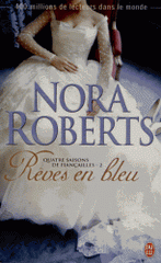 Quatre saisons de fiançailles Tome 2
Rêves en bleu