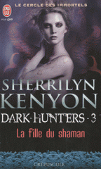 Le cercle des immortels Tome 3
La fille du Shaman