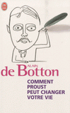 Comment Proust peut changer votre vie