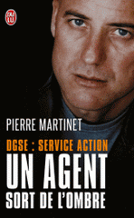 Un Agent sort de l'ombre. DGSE Service Action